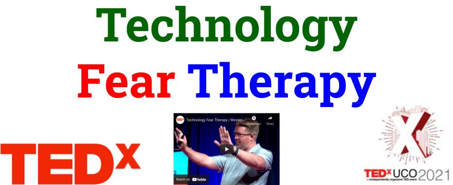 Technology Fear Therapy: TEDxUCO March 2021